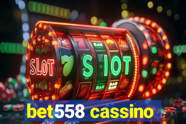 bet558 cassino